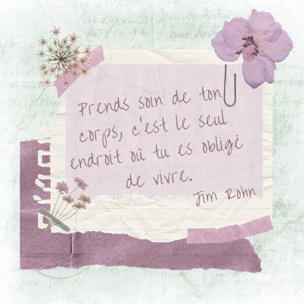 Ton corps est ta maison pour la vie.