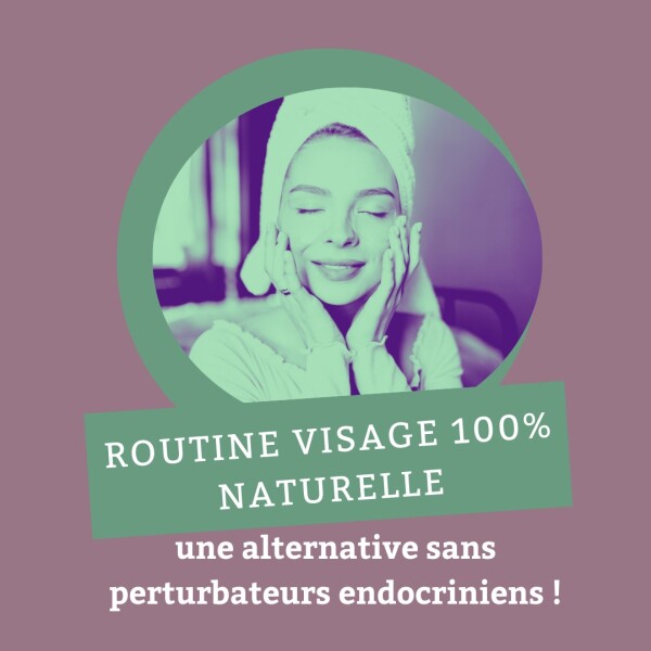 Prenez soin de votre peau sans perturbateurs endocriniens !