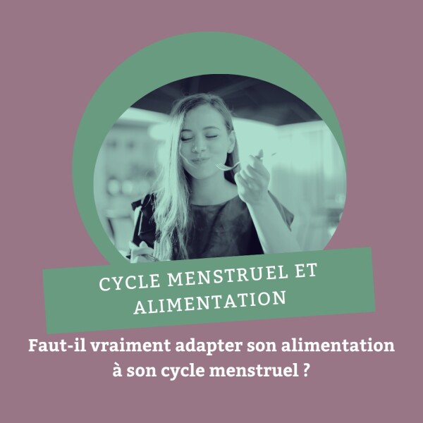 Cycle menstruel et alimentation : que dit vraiment la science ?